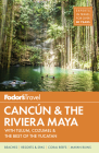 Fodor's Cancun & the Riviera Maya: With Tulum, Cozumel & the Best of the Yucatan (Full-Color Travel Guide #5) Cover Image