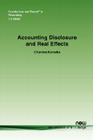Accounting Disclosure and Real Effects (Foundations and Trends(r) in Accounting #3) By Chandra Kanodia Cover Image