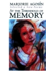 At the Threshold of Memory: New & Selected Poems By Isabel Allende, Celeste Kostopulos-Cooperman (Editor), Monica Bruno Galmozzi (Translator) Cover Image