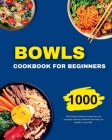 Bowls Cookbook for Beginners Cover Image