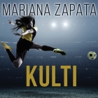 Kulti By Mariana Zapata, Callie Dalton (Read by) Cover Image