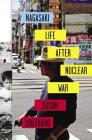 Nagasaki: Life After Nuclear War Cover Image