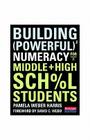 Building Powerful Numeracy for Middle and High School Students Cover Image