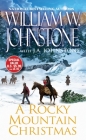 A Rocky Mountain Christmas By William W. Johnstone, J.A. Johnstone Cover Image