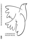 Confirmation Prayer Book By Stephen Lake Cover Image