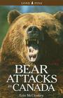 Bear Attacks in Canada By Erin McCloskey Cover Image