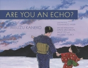 Are You an Echo?: The Lost Poetry of Misuzu Kaneko Cover Image