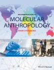 An Introduction to Molecular Anthropology By Mark Stoneking Cover Image