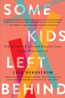 Some Kids Left Behind: A Survivor's Fight for Health Care in the Wake of 9/11 Cover Image