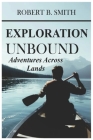 Exploration Unbound: Adventures Across Lands Cover Image