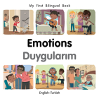 My First Bilingual Book–Emotions (English–Turkish) By Patricia Billings Cover Image