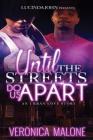 Until the Streets Do Us Apart: An Urban Love Story By Veronica Malone Cover Image