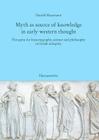 Myth as Source of Knowledge in Early Western Thought: The Quest for Historiography, Science and Philosophy in Greek Antiquity Cover Image