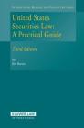 United States Securities Law: A Practical Guide By Jim Bartos Cover Image