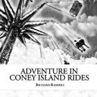 Adventure in Coney Island Rides By Richard Ramirez (Illustrator), Richard Ramirez Cover Image