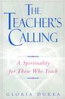 The Teacher's Calling By Gloria Durka Cover Image