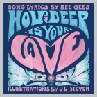 How Deep Is Your Love: A Children's Picture Book By Bee Gees, J. L. Meyer (Illustrator) Cover Image