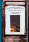 British and American Musical Theatre Exchanges in the West End (1924-1970): The 