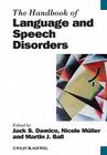 Handbook of Lang and Speech Di (Blackwell Handbooks in Linguistics) By Jack Damico (Editor), Nicole Muller, Martin J. Ball (Editor) Cover Image