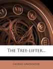 The Tree-Lifter... Cover Image