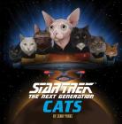 Star Trek: The Next Generation Cats: (Star Trek Book, Book About Cats) (Star Trek x Chronicle Books) Cover Image