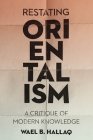 Restating Orientalism: A Critique of Modern Knowledge Cover Image