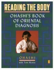 Reading the Body: Ohashi's Book of Oriental Diagnosis (Compass) By Wataru Ohashi, Tom Monte Cover Image