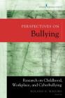 Perspectives on Bullying: Research on Childhood, Workplace, and Cyberbullying By Roland D. Maiuro (Editor) Cover Image