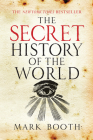 The Secret History of the World By Mark Booth Cover Image