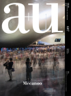 A+u 21:04, 607: Feature: Mecanoo By A+u Publishing (Editor) Cover Image