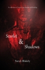Scarlet & Shadows: A collection of poetry on trauma and healing Cover Image