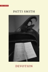 Devotion (Why I Write) By Patti Smith Cover Image