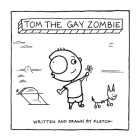 Tom The Gay Zombie By Fletch Cover Image