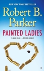 Painted Ladies (Spenser #38) By Robert B. Parker Cover Image