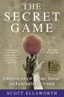 The Secret Game: A Wartime Story of Courage, Change, and Basketball's Lost Triumph Cover Image