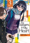 The Dangers in My Heart Vol. 3 Cover Image