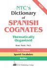 Ntc's Dictionary of Spanish Cognates Thematically Organized Cover Image