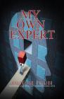 My Own Expert By Bruce Ian Collins Cover Image