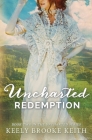 Uncharted Redemption By Keely Brooke Keith Cover Image