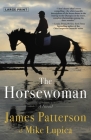 The Horsewoman By James Patterson, Mike Lupica Cover Image