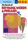 My Book of Rhyming Words & Phrases By Kumon Publishing (Manufactured by) Cover Image