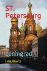 ST. Petersburg: Leningrad By Lea Rawls Cover Image