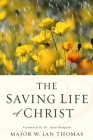 The Saving Life of Christ Cover Image