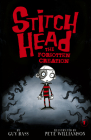 The Forgotten Creation (Stitch Head #1) By Guy Bass, Pete Williamson (Illustrator) Cover Image
