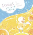 Mama's Cloud By Jessica Williams, Mateya Ark (Illustrator) Cover Image