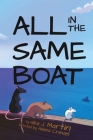 All In The Same Boat (Highly Illustrated Special Edition) By Wilkie J. Martin, Helena Crevel (Illustrator) Cover Image
