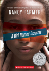 A Girl Named Disaster By Nancy Farmer Cover Image