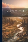 Paludi Pontine... Cover Image