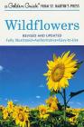 Wildflowers: A Fully Illustrated, Authoritative and Easy-to-Use Guide (A Golden Guide from St. Martin's Press) Cover Image