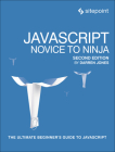 Javascript: Novice to Ninja: The Ultimate Beginner's Guide to JavaScript By Darren Jones Cover Image